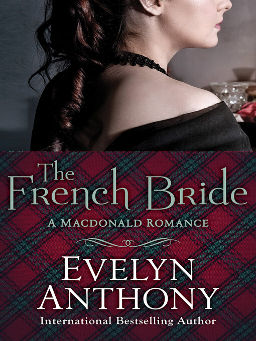 Title details for The French Bride by Evelyn Anthony - Available